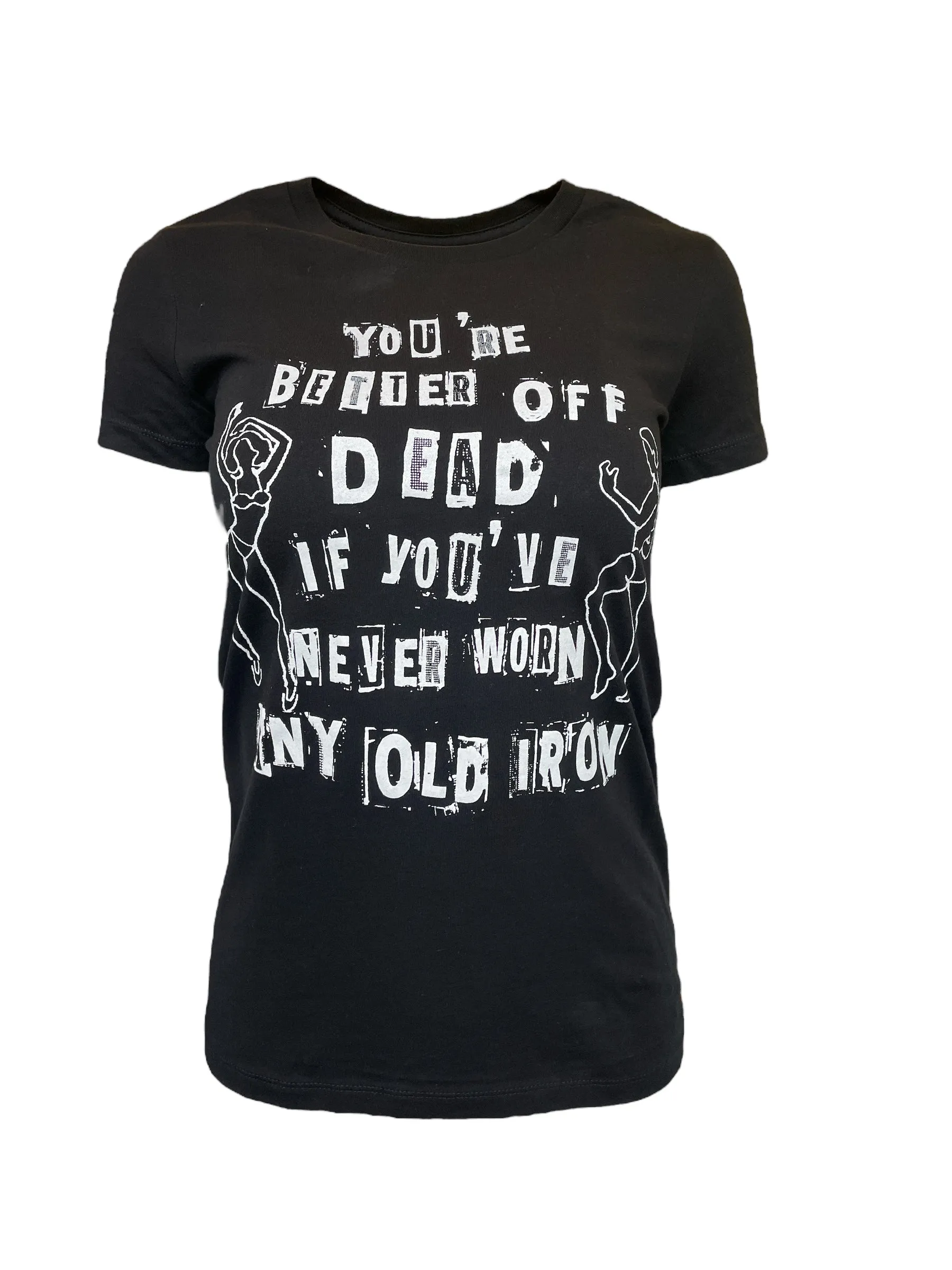 T-shirt Any Old Iron Men's Better Off Dead